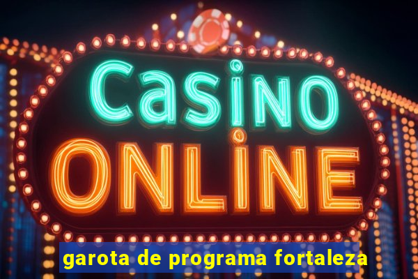garota de programa fortaleza